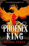 The Phoenix King Aparna Verma