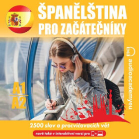 Španělština pro začátečníky A1 - A2 - Tomáš Dvořáček, Alena Sasínová, Jeff Short, Kateřina Dvořáčková - audiokniha