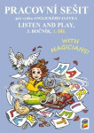 Listen and play - With magicians! 1. díl (pracovní sešit), 2. vydání