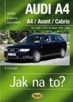 AUDI A4/Avant/Cabrio A4 11/00-11/07 A4 Avant 10/01-3/08 Jak na to? [113] Hans-Rüdiger Etzold