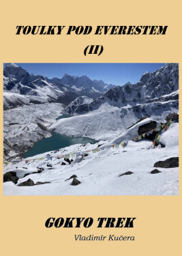 Gokyo Trek - Vladimír Kučera