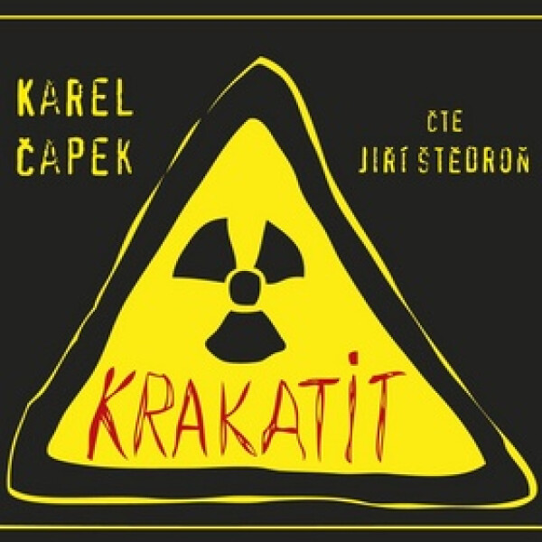 CD Krakatit (čte Jiří Štědroň) (audiokniha) - Karel Čapek; Jiří Štědroň
