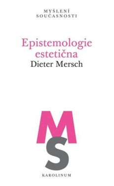 Epistemologie estetična - Dieter Mersch