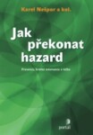 Jak překonat hazard Karel Nešpor