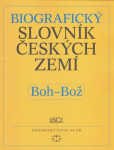 Biografický slovník českých zemí, (Boh-Bož) Pavla Vošahlíková,