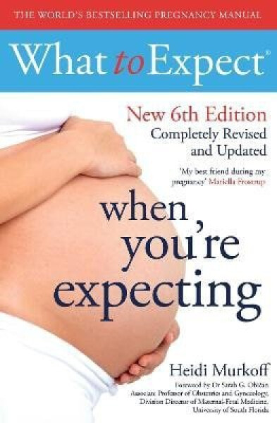 What to Expect When You´re Expecting 6th Edition - Heidi Murkoff