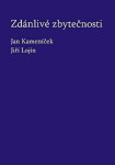 Zdánlivé zbytečnosti Jan Kameníček,