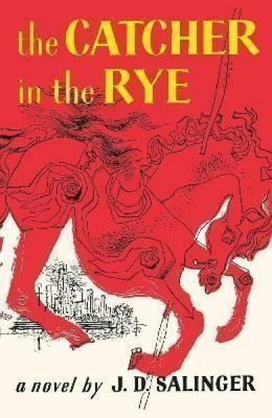 The Catcher in the Rye - Jerome David Salinger