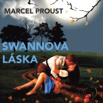 Swannova láska - Marcel Proust - audiokniha