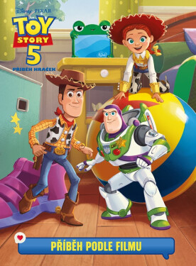 Toy Story 5 - Příběh podle filmu - kolektiv autorů