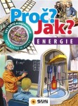 Proč? Jak?: Energie