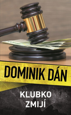 Klubko zmijí - Dominik Dán