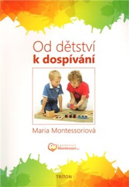 Od dětství dospívání Maria Montessori