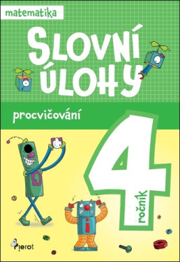 Procvičování - Slovní úlohy pro 4. ročník, 1. vydání - Petr Šulc