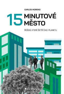 15minutové město - Carlos Moreno