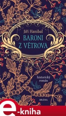 Baroni z Větrova - Jiří Hanibal e-kniha