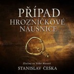 Případ hrozníčkové náušnice Stanislav Češka