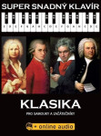 Super Snadný Klavír - Klasika pro samouky a začátečníky (+online audio) - kolektiv autorů