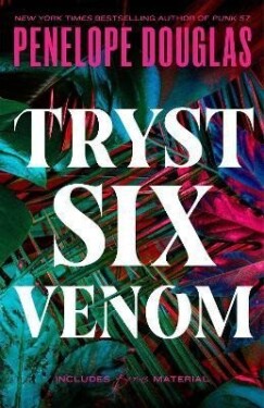 Tryst Six Venom - Penelope Douglas