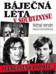 Báječná léta v šoubyznysu - Michal Herzán; Marie Formáčková