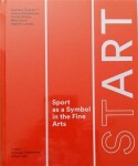 StArt - Aport as a Symbol in the Fine Arts - Rostislav Švácha