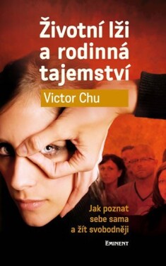 Životní lži rodinná tajemství Victor Chu