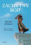 Záchytný bod - Martina Jelínková - e-kniha