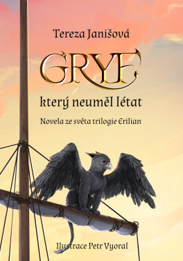 Gryf, který neuměl létat - Novela ze světa trilogie Erilian - Tereza Janišová