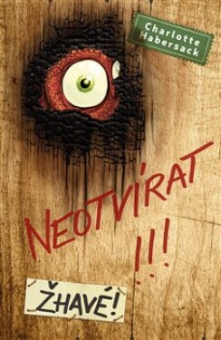 Neotvírat!!! Žhavé! Charlotte Habersack