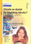 Chcete se dostat na lékařskou fakultu?