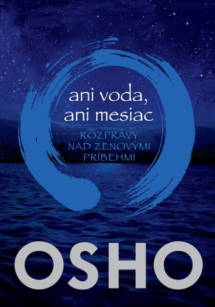 Ani voda, ani mesiac - Osho
