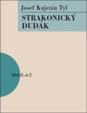 Strakonický dudák, 4. vydání - Josef Kajetán Tyl