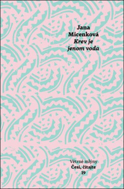 Krev je jenom voda - Jana Micenková