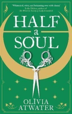 Half a Soul - Olivia Atwater