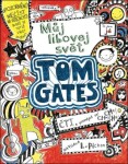 Tom Gates 1 - Můj libovej svět - Liz Pichon