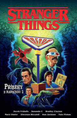 Stranger Things - Příběhy z Hawkinsu 2 - C, Sunando ; Clayton, Bradley ; Fridolfs, Derek ; Chater, Mack ; Riccardi, Vincenzo