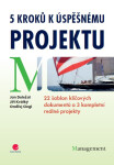 5 kroků k úspěšnému projektu - Jan Doležal, Jiří Krátký, Ondřej Cingl