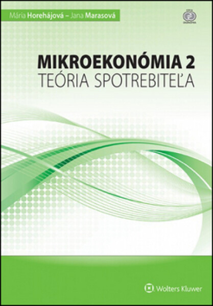 Mikroekonómia 2 - Mária Horehájová; Jana Marasová