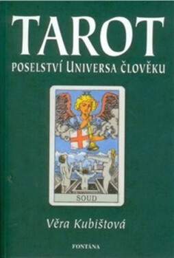 Tarot - Poselství Universa člověku - Věra Kubištová-Škochová