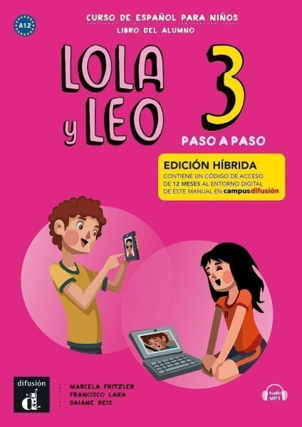 Lola y Leo 3 paso a paso (A2.1) - Edición híbrida Libro del alumno + Campus (12 meses) - Marcela Fritzler
