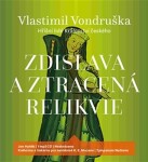 Zdislava ztracená relikvie Vlastimil Vondruška