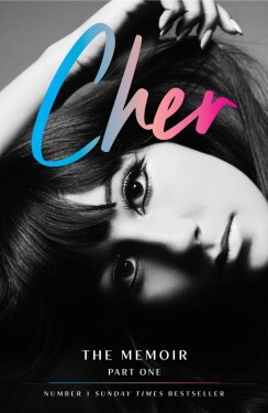 Cher: The Memoir, Part 1 - Cher