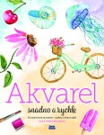 Akvarel snadno a rychle - Sara Berrensonová