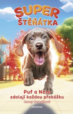 Superštěňátka: Puf a Nela zdolají každou překážku