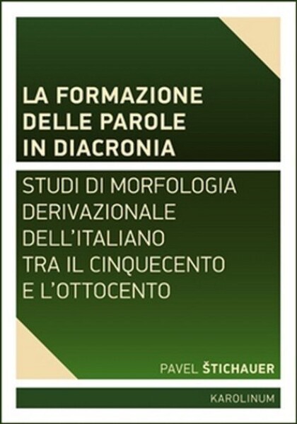 La formazione delle parole in diacroni Pavel Štichauer