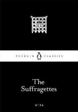 The Suffragettes - Emmeline Pankhurst