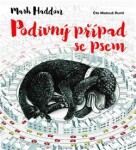 Podivný případ se psem - Mark Haddon