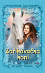 Zaříkávačka koní - Gina Mayer