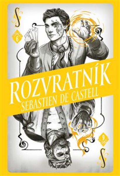 Divotvůrce Rozvratník Sebastien de Castell