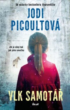 Vlk samotář - Jodi Picoultová - e-kniha